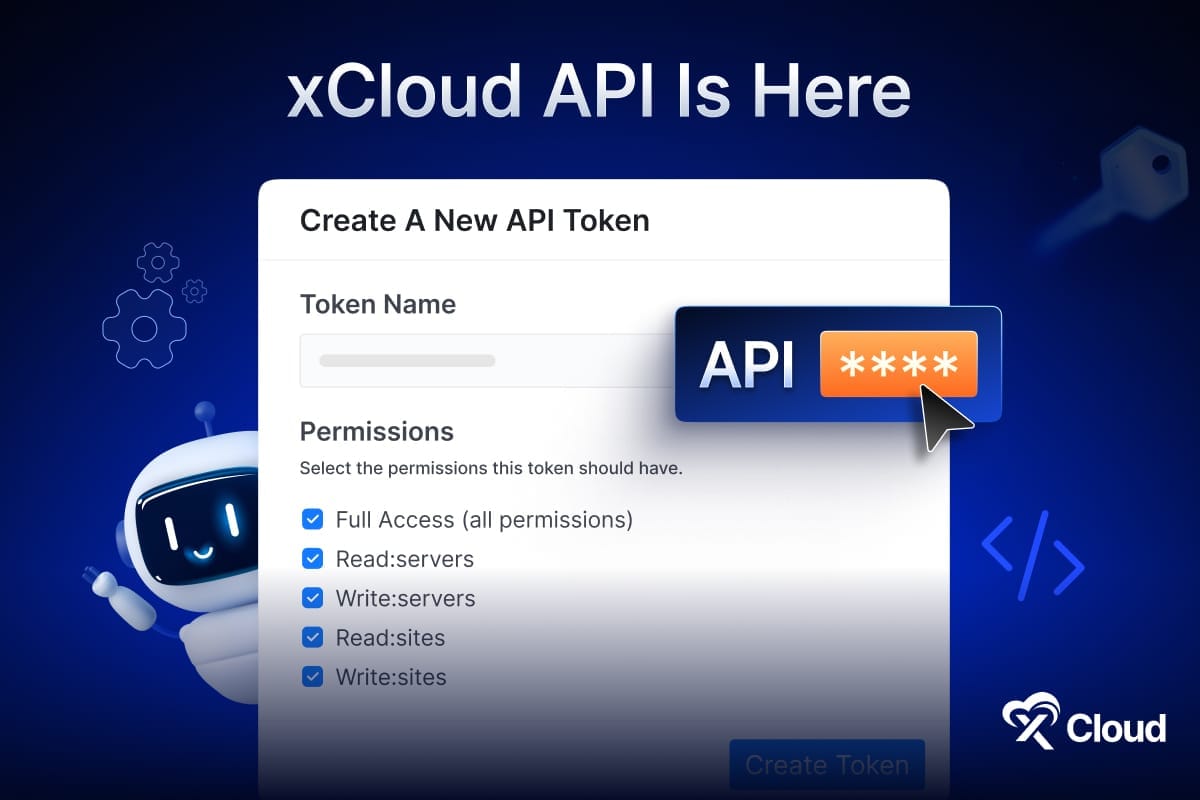 Unlock Full Control of Your Hosting: Automate Server Management with the xCloud API