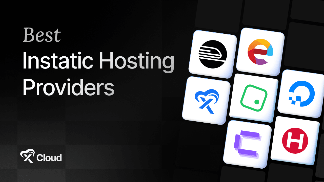 Best Instatic Hosting Providers: 6 Deployment Routes Compared