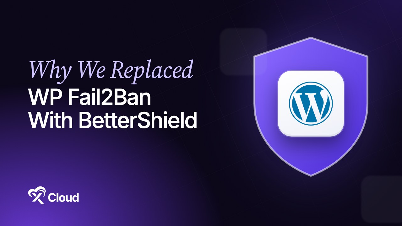 Why We Replaced WP Fail2Ban With BetterShield (and How to Switch in One Click)