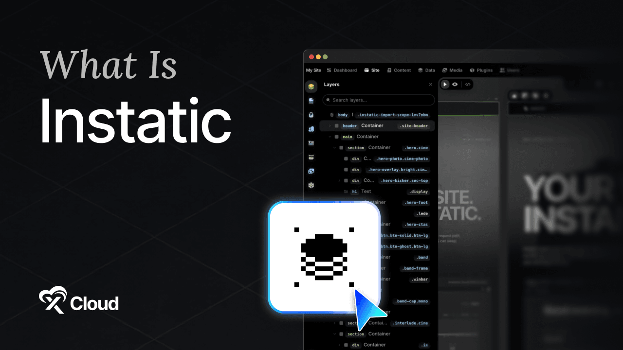 What Is Instatic? 7 Key Features and Best Use Cases
