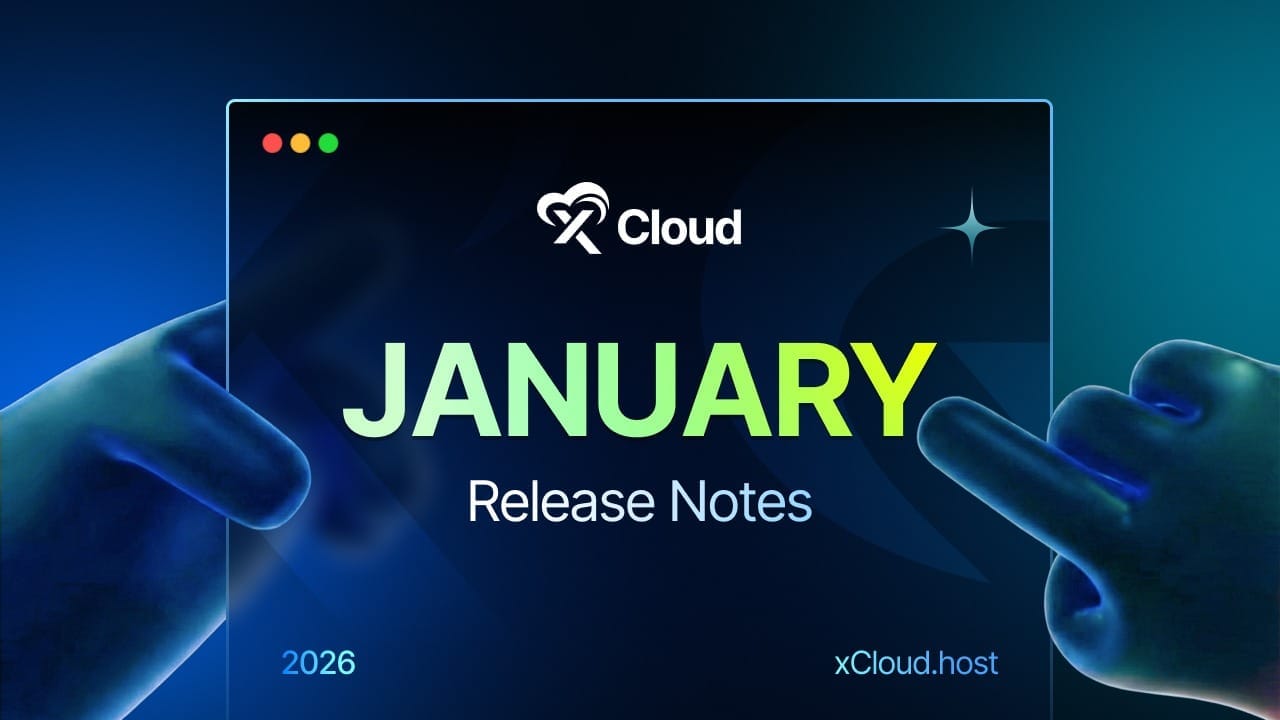 xCloud January 2026 Release Notes: UI 2.0, Docker Compose & More