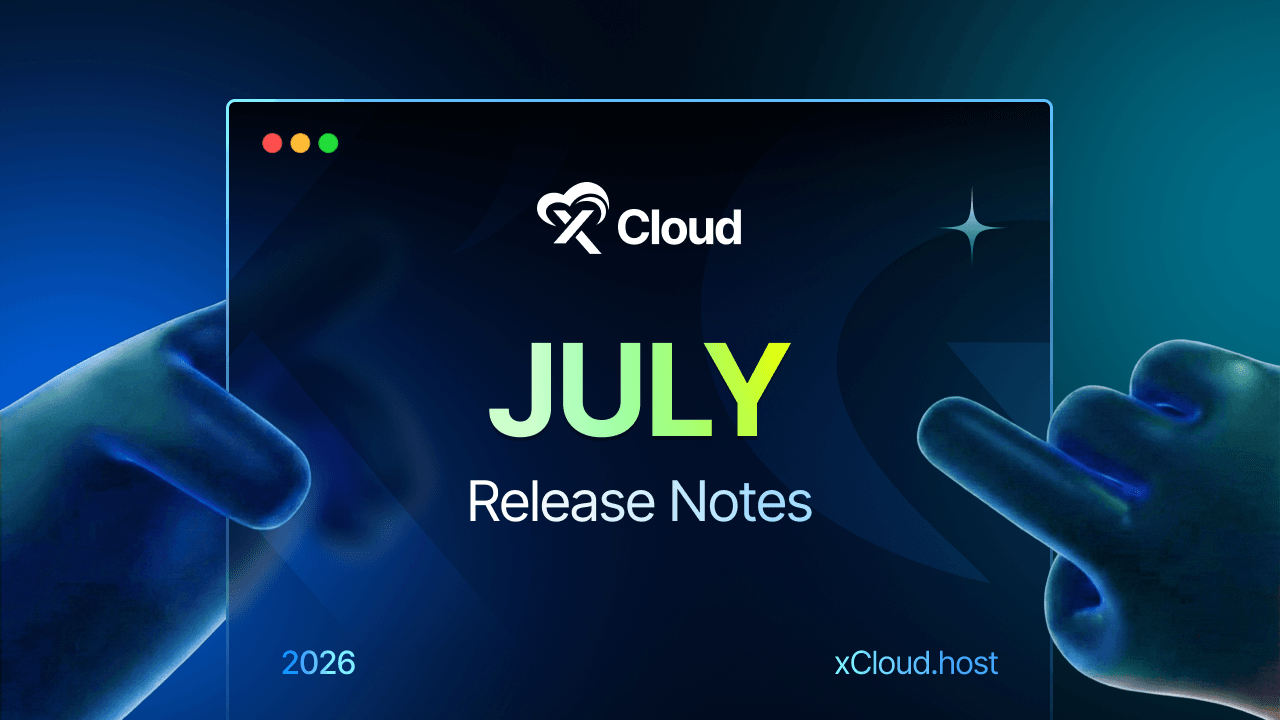 xCloud July 2026 Release Notes: MCP Server, AI Agent Skills, One-Click Git Deploy & More