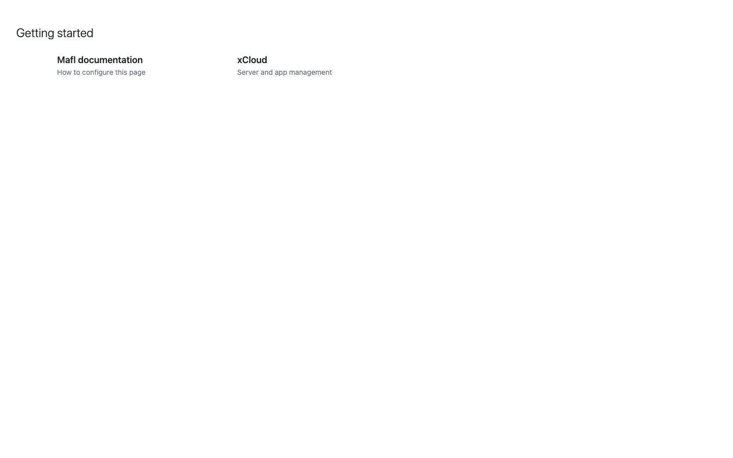 The Mafl starter page on xCloud, a Getting started group with two example links: Mafl documentation and xCloud.