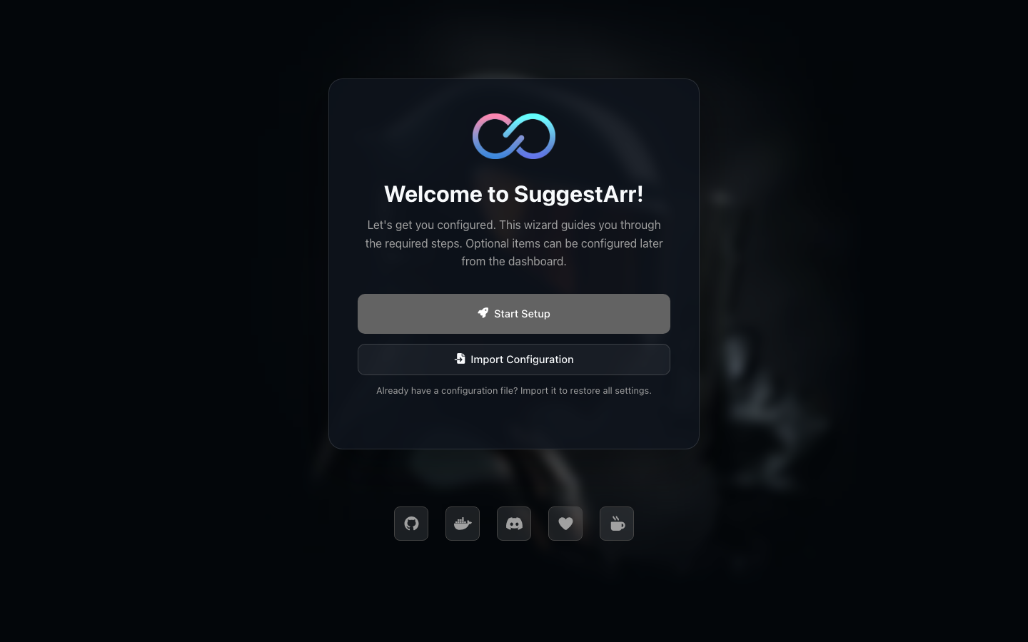 SuggestArr welcome screen offering Start Setup or Import Configuration