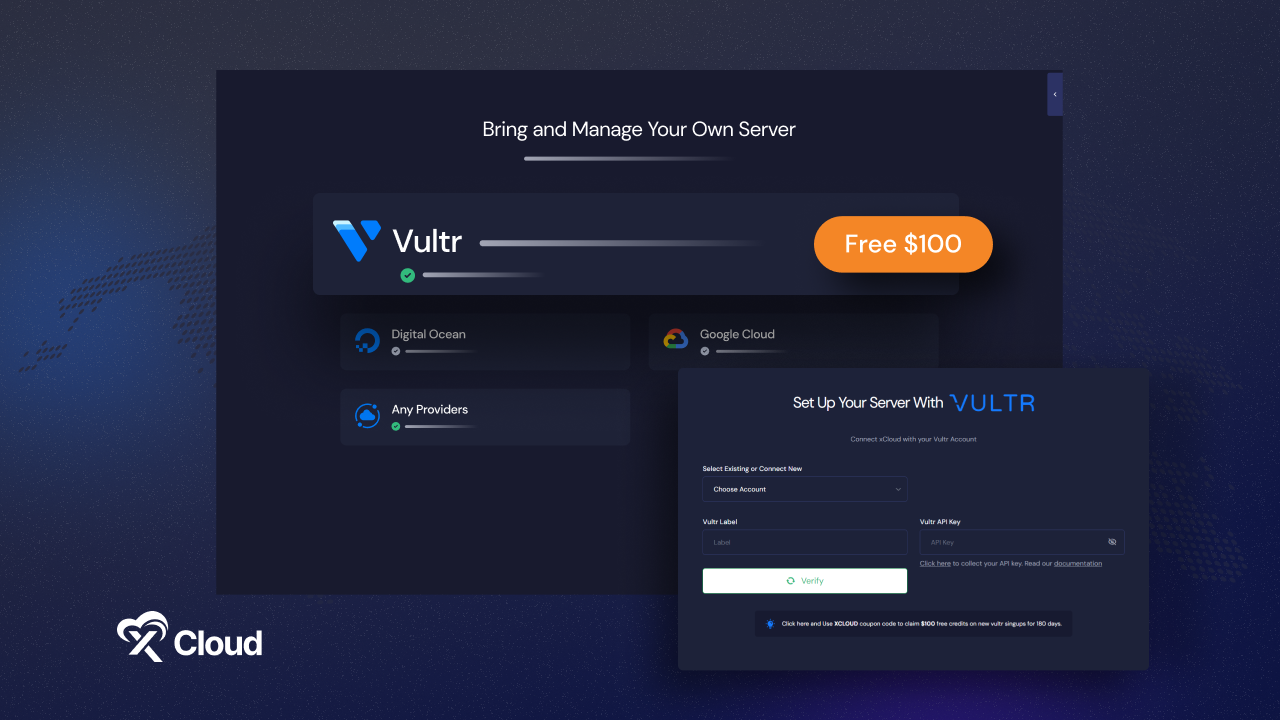 How to Get $100 Free Credit from Vultr & Use with xCloud