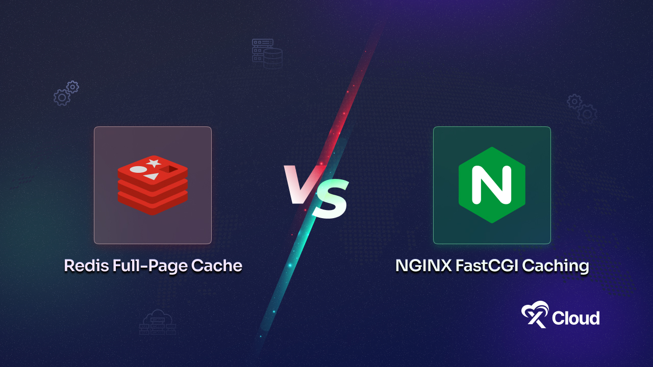 Page Caching: Redis Full Page Cache vs. NGINX FastCGI Caching – Choosing the Best for Your Website