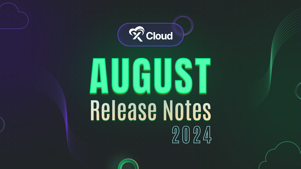 xCloud August 2024 Release Notes: AWS Integration, Vulnerability Checker & More 