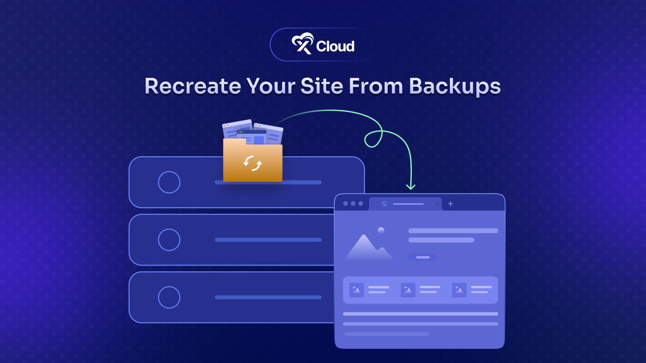 How to Effortlessly Recreate Websites from Backups with xCloud?