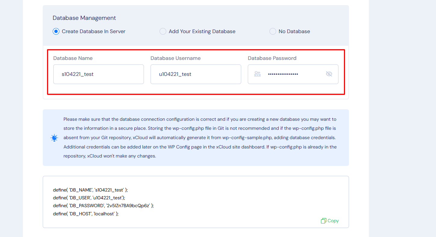 If you select this option, you need to put in a few information and credentials such as โDatabase Hostโ, โDatabase Portโ, โDatabase Userโ, โDatabase Nameโ and โDatabase Passwordโ.