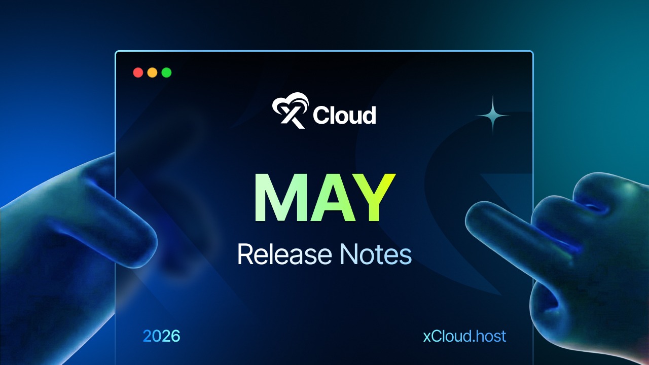 xCloud May 2026 Release
